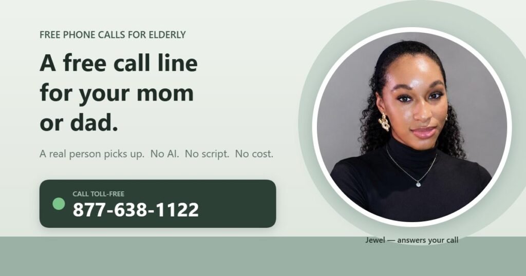 Free phone calls for elderly — Jewel, the first phone companion at HowToBeatLoneliness, answers the free line at 877-638-1122
